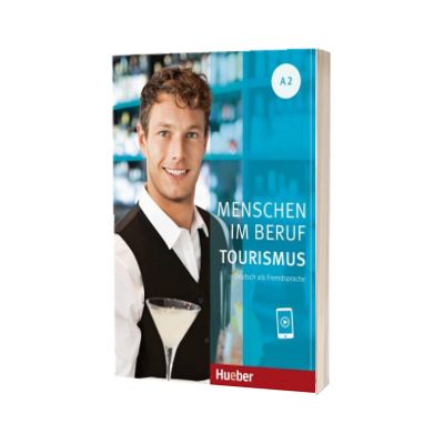 Menschen im Beruf - Tourismus A2