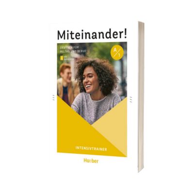 Miteinander! Deutsch fur Alltag und Beruf A1