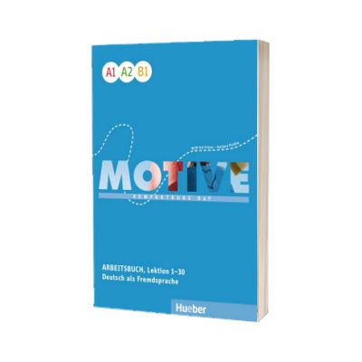 Motive A1-B1 Kompaktkurs DaF. Arbeitsbuch, Lektion 1-30 mit Audios online
