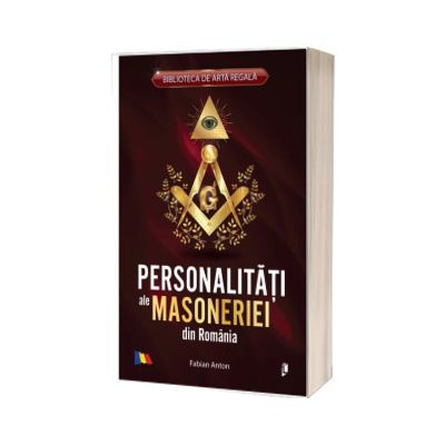 Personalitati ale masoneriei din Romania