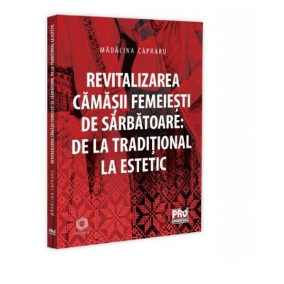 Revitalizarea camasii femeiesti de sarbatoare