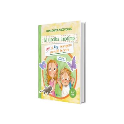 Al cincilea anotimp. Ema si Eric descopera secretul fericirii