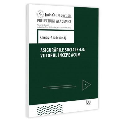 Asigurarile sociale 4. 0: viitorul incepe acum