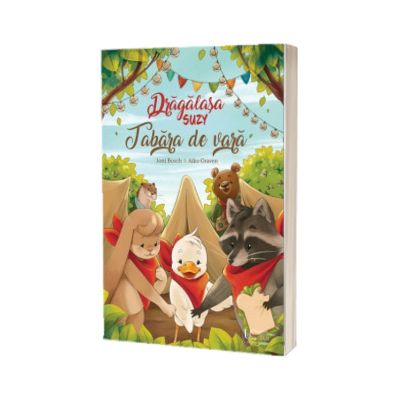 Dragalasa Suzy. Tabara de vara
