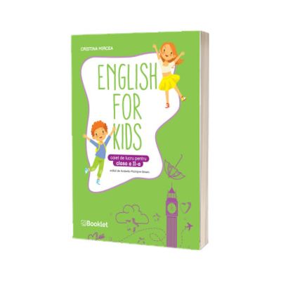 English for Kids. Caiet de lucru pentru clasa a II-a