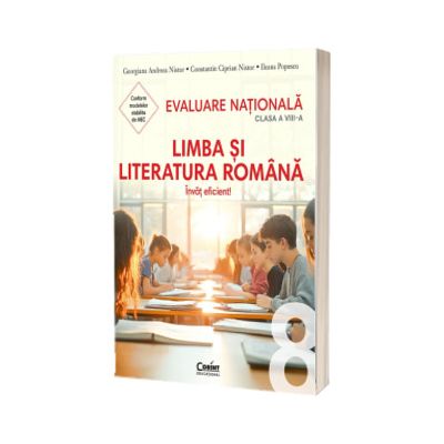 Evaluare nationala 2026 clasa a VIII-a. Limba si literatura romana. Invat eficient!