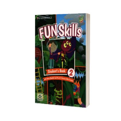 Fun Skills Level 2-Starters Student's Book with Home Booklet and Mini Trainer with Downloadable Audio