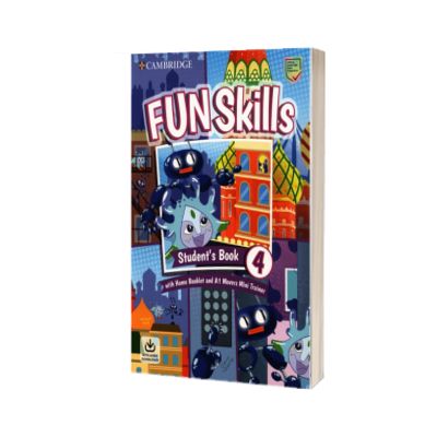 Fun Skills Level 4-Movers Studentțs Book with Home Booklet and Mini Trainer with Downloadable Audio