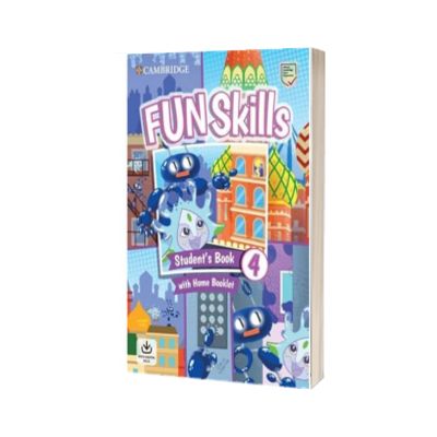 Fun Skills Level 4 Studentțs Book and Home Booklet with Online Activities