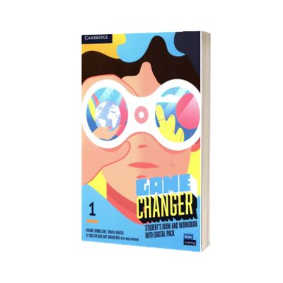 Game Changer Level 1 Student's Book and Workbook with Digital Pack