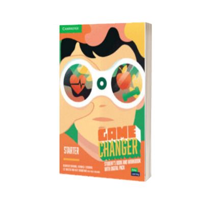 Game Changer Starter Student's Book and Workbook with Digital Pack