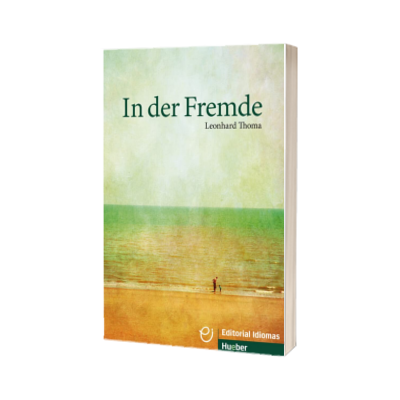 In der Fremde. Deutsch als Fremdsprache Buch