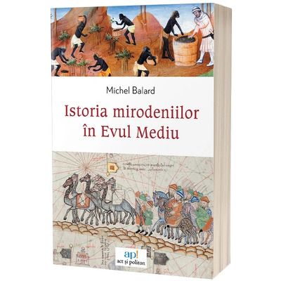 Istoria mirodeniilor in Evul Mediu
