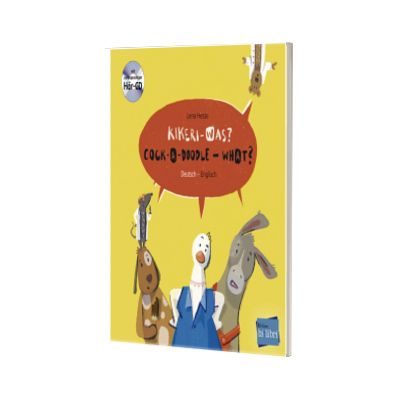 Kikeri-was? Kinderbuch. Deutsch-Englisch mit Audio-CD in acht Sprachen