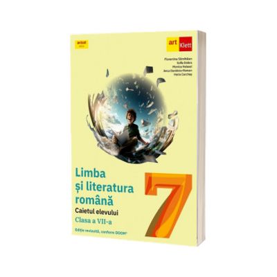 Limba si literatura romana - Clasa 7 - Caietul elevului