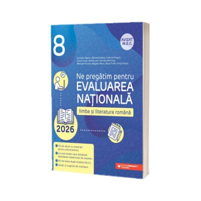 Limba si literatura romana. Evaluarea Nationala 2026. Clasa a VIII-a
