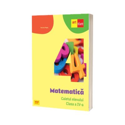 Matematica. Caietul elevului pentru clasa a IV-a