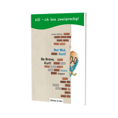 Nur Mut, Kurt! Kinderbuch Deutsch-Englisch mit Leseratsel