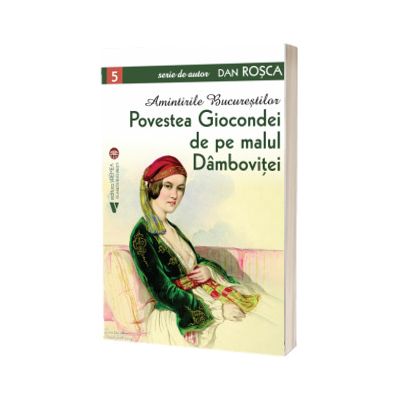 Povestea Giocondei de pe malul Dambovitei