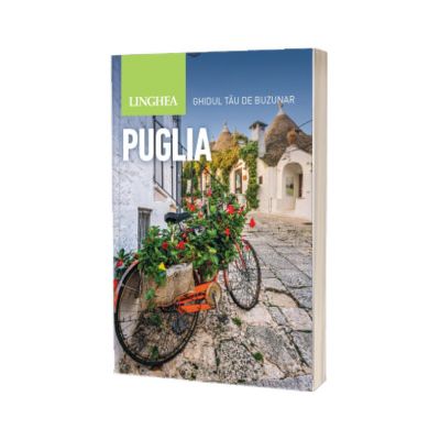 Puglia. Ghid tau de buzunar
