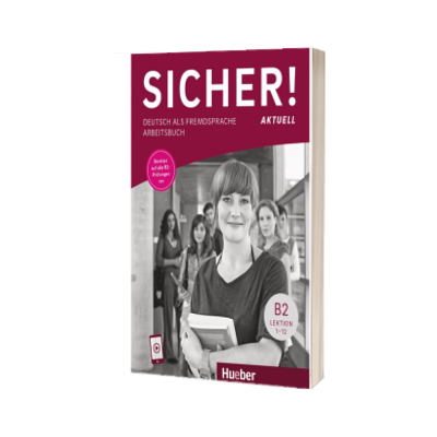 Sicher! aktuell B2. Arbeitsbuch