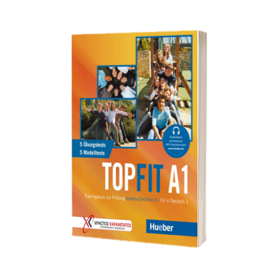 Topfit A1. Ubungsbuch mit 5 Modelltests und 5 Ubungstests