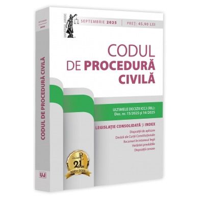 Codul de procedura civila: septembrie 2025. Editie tiparita pe hartie alba