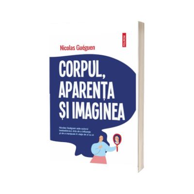 Corpul, aparenta si imaginea