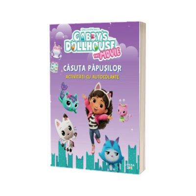 Gabbys Dollhouse. Casuta papusilor. Activitati cu autocolante