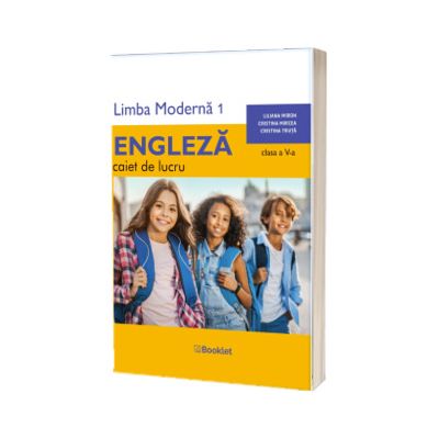 Limba engleza, caiet de lucru pe unitati pentru clasa a V-a