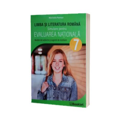 Limba si literatura romana. Simulare pentru evaluarea nationala, clasa a VII-a
