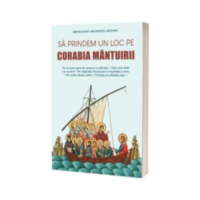Sa prindem un loc pe corabia mantuirii