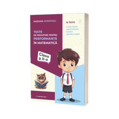 Teste de pregatire pentru performanta in matematica pentru clasa a II-a