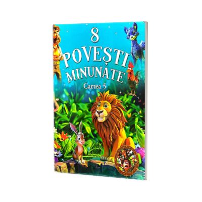8 Povesti Minunate. Cartea 5