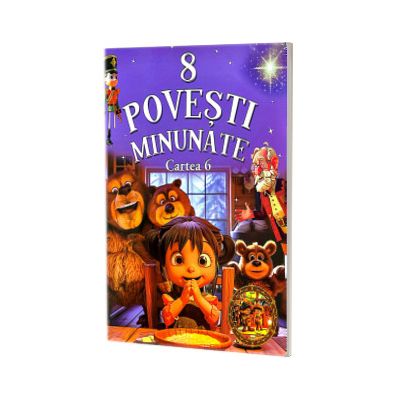 8 Povesti Minunate. Cartea 6