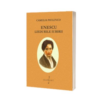 Enescu. Liedurile iubirii