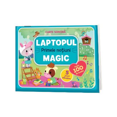 Laptopul magic. Primele notiuni