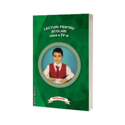 Lecturi pentru scolari clasa a IV-a. Editia I