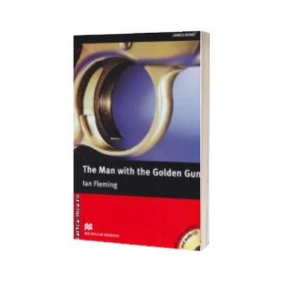Macmillan Readers - The Man with the Golden Gun with extra exercises and audio CD - Level 6 Upper