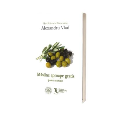 Masline aproape gratis. Proze asortate