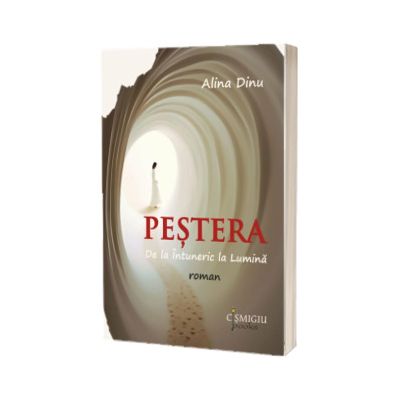 Pestera. De la Intuneric la Lumina