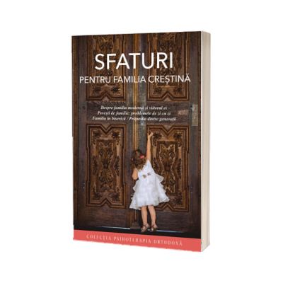 Sfaturi pentru familia crestina