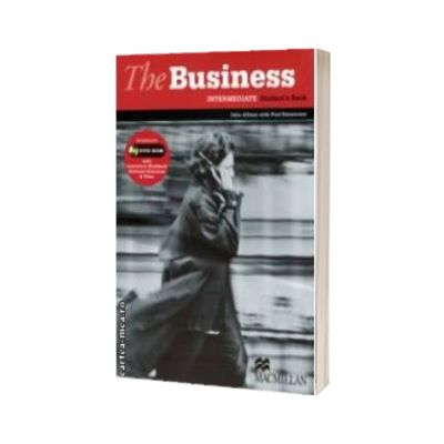 The Business Intermediate Student ' s Book with DVD - Rom, Interactive Workbook Business Dilemmas & Video
