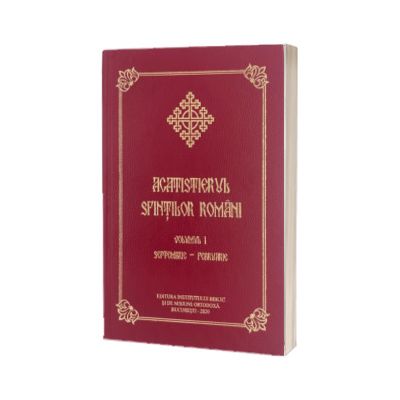 Acatistierul Sfintilor Romani - Volumul I