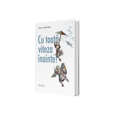 Cu toata viteza inainte