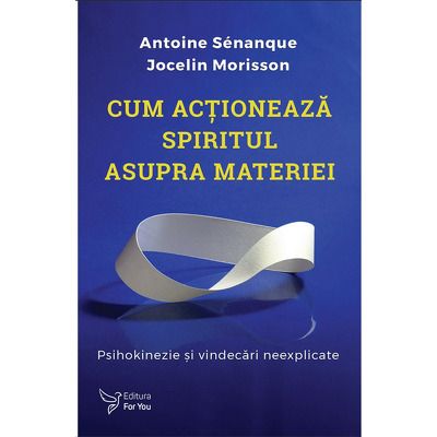 Cum actioneaza spiritul asupra materiei