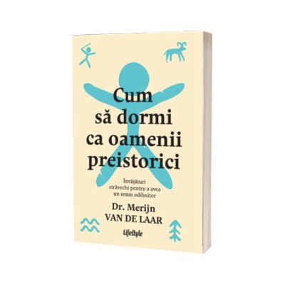 Cum sa dormi ca oamenii preistorici