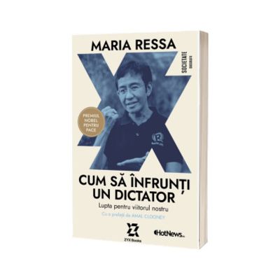 Cum sa infrunti un dictator - Lupta pentru viitorul nostru