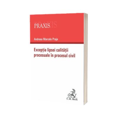 Exceptia lipsei calitatii procesuale in procesul civil