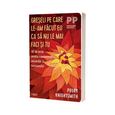 Greseli pe care le-am facut eu ca sa nu le mai faci si tu